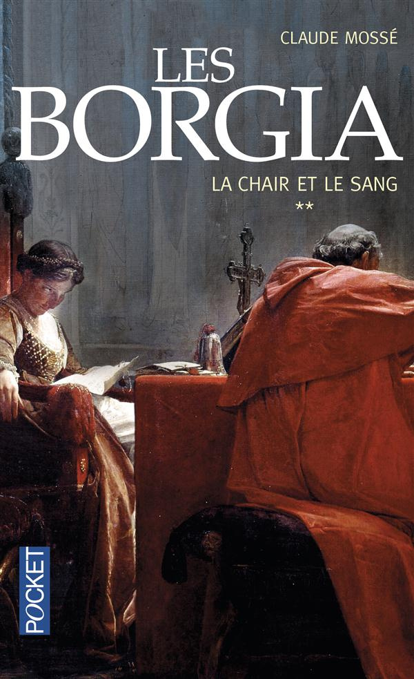Les Borgia Tome 2 : La chair et le sang