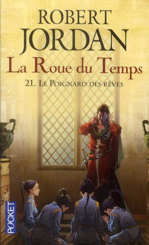 La Roue du Temps Tome 21 : Le Poignard des rêves
