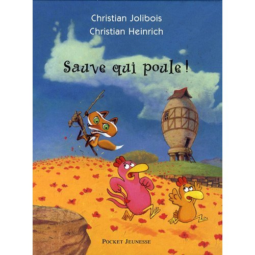Sauve qui poule !