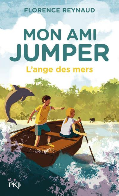 Mon ami Jumper Tome 2 : L'ange des mers