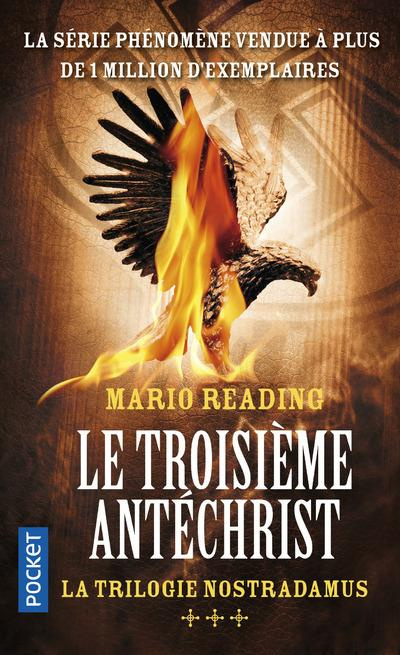 La trilogie Nostradamus Tome 3 : Le troisième Antéchrist