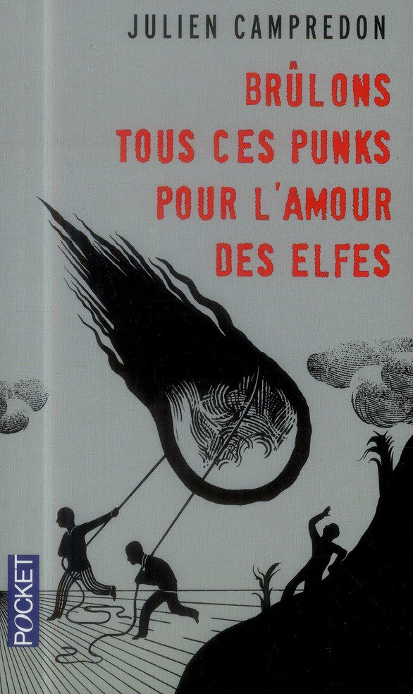 Brûlons tous ces punks pour l'amour des elfes