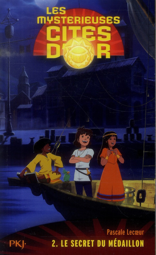 Les mystérieuses cités d'or Saison 2 Tome 2 : Le secret du médaillon