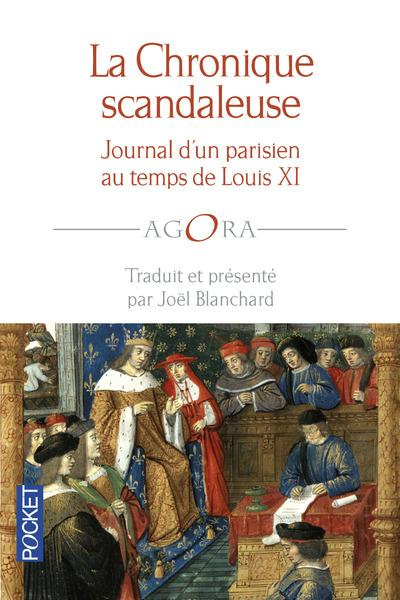 Chronique scandaleuse. Journal d'un Parisien du temps de Louis XI