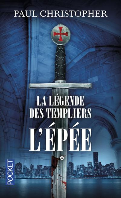 La légende des templiers Tome 1 : L'épée