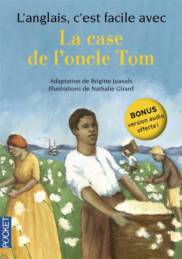 L'ANGLAIS, C'EST FACILE AVEC LA CASE DE L'ONCLE TOM (SANS CD)
