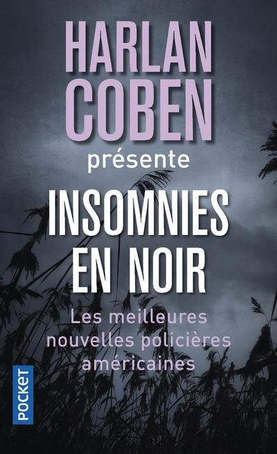 Insomnies en noir. Les meilleures nouvelles policières américaines 2013