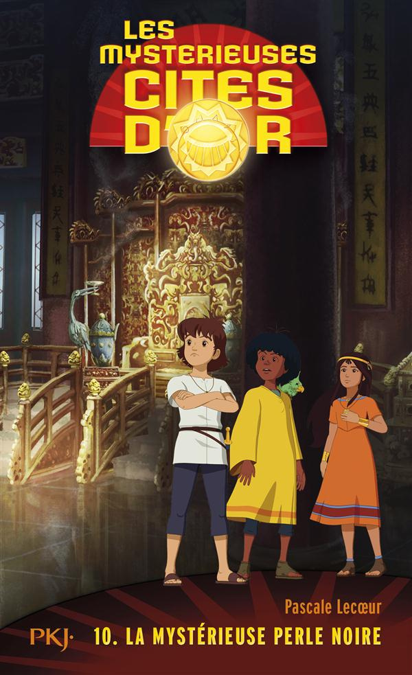 Les mystérieuses cités d'or Saison 2 Tome 10 : La mystérieuse perle noire