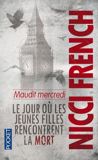Maudit mercredi. Le jour où les jeunes filles rencontrent la mort
