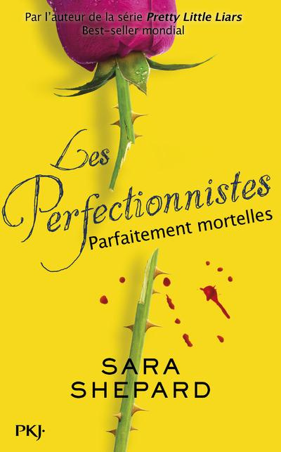 Les perfectionnistes Tome 2 : Parfaitement mortelles