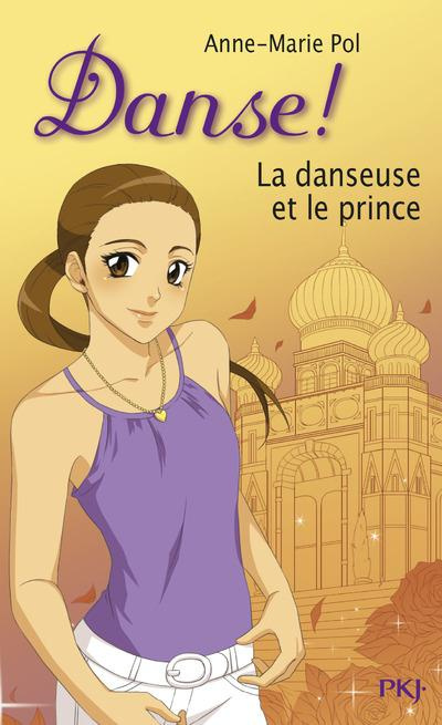 Danse ! Tome 36 : La danseuse et le prince