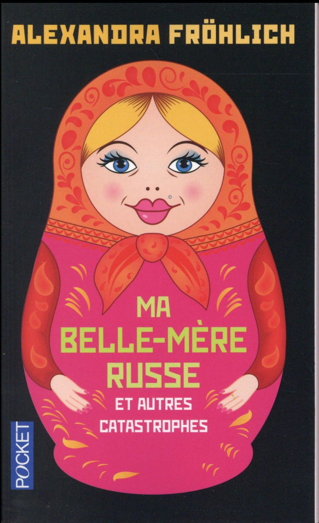 Ma belle-mère russe et autres catastrophes