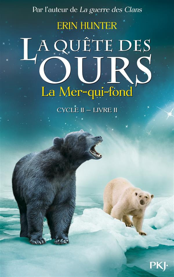 La quête des ours, cycle 2 Tome 2 : La Mer-qui-fond