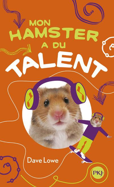 Mon hamster Tome 4 : Mon hamster a du talent
