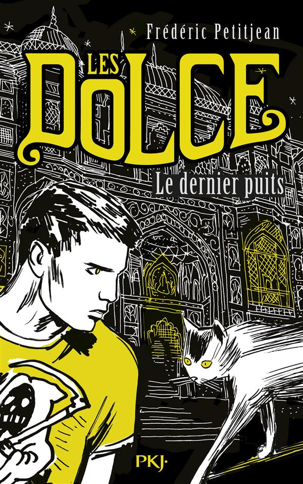 Les Dolce Tome 3 : Le dernier puits