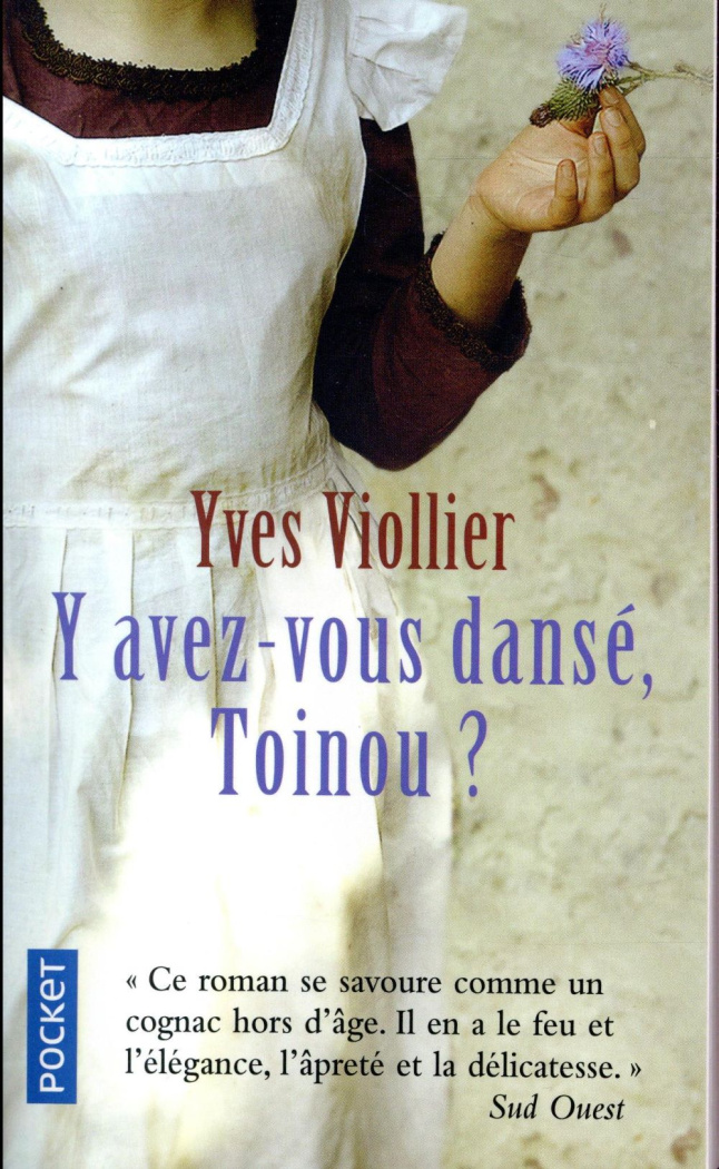 Y avez-vous dansé, Toinou ?