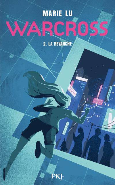 Warcross Tome 2 : La revanche