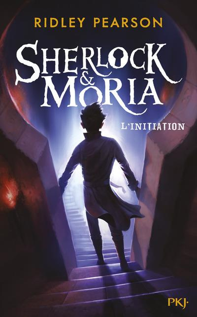Sherlock & Moria Tome 1 : L'initiation