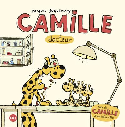 Camille docteur. Suivi de Camille a de belles bottes