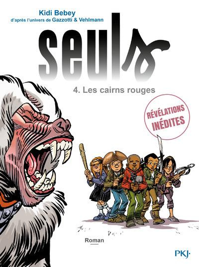 Seuls Tome 4 : Les cairns rouges