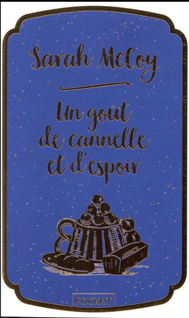 UN GOUT DE CANNELLE ET D'ESPOIR - COLLECTOR