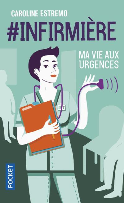 #infirmière. Ma vie aux urgences