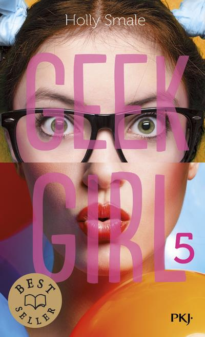 Geek Girl Tome 5