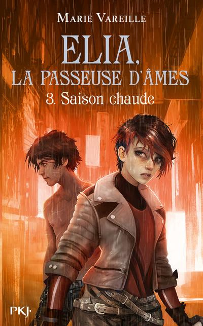 Elia, la passeuse d'âmes Tome 3 : Saison chaude