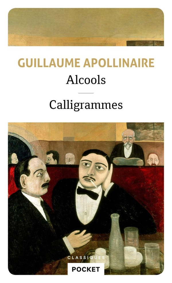 Alcools. Suivis de Calligrammes