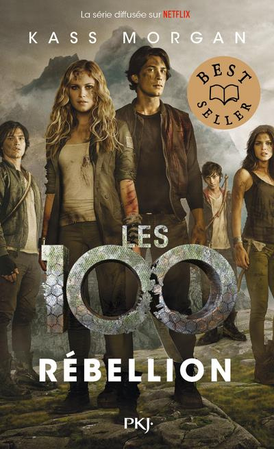 Les 100 Tome 4 : Rébellion