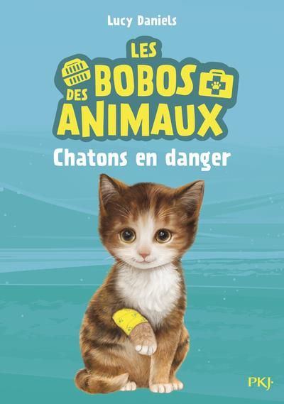 Les bobos des animaux Tome 1 : Chatons en danger