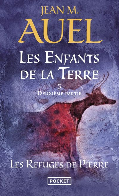 Les Enfants de la Terre Tome 5 : Les refuges de pierre. 2e partie