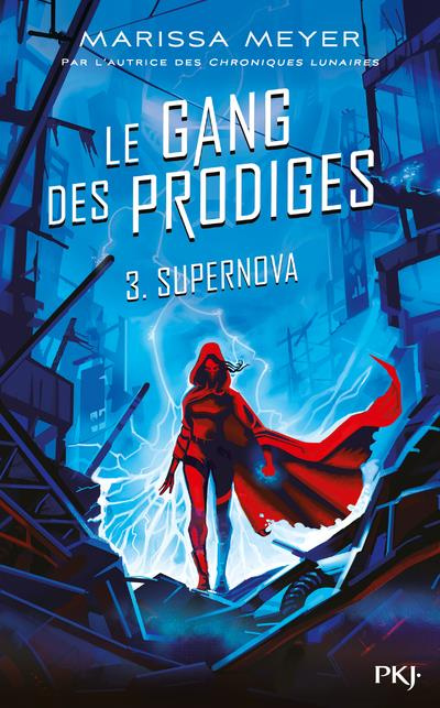 Le gang des prodiges Tome 3 : Supernova