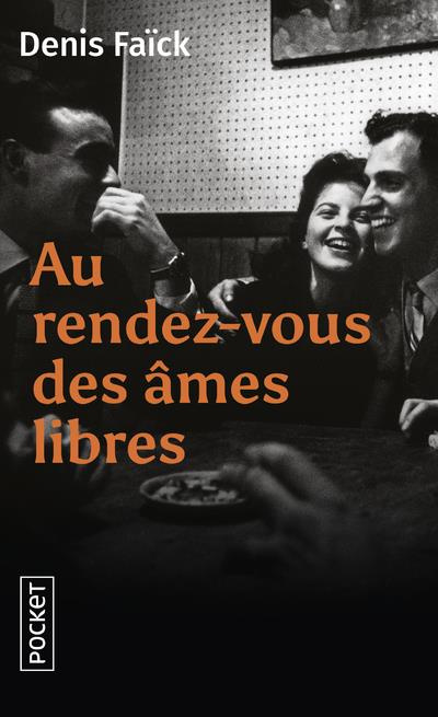 Au rendez-vous des âmes libres