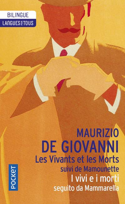 Les Vivants et les Morts suivi de Mamounette. Edition bilingue français-italien