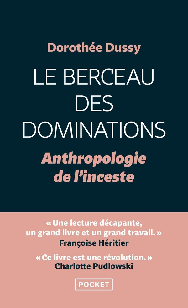 Le berceau des dominations. Anthropologie de l'inceste