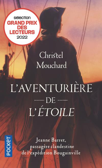 L'Aventurière de l'Etoile. Jeanne Barret, passagère clandestine de l'expédition de Bougainville