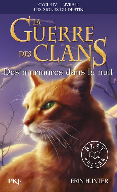 La guerre des clans : les signes du destin (Cycle IV) Tome 3 : Des murmures dans la nuit