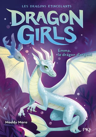 Dragon girls - Les dragons étincelants Tome 2 : Emma, le dragon d'argent