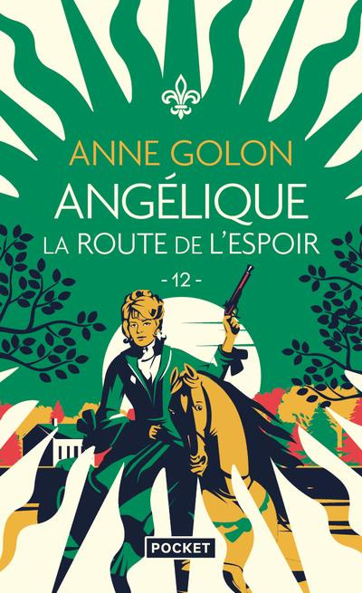 Angélique Tome 12 : La route de l'espoir