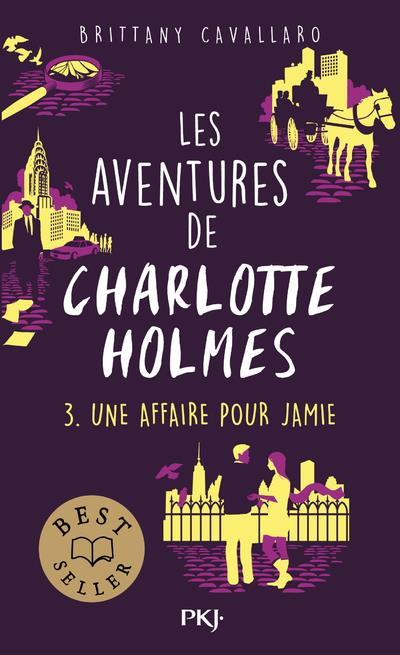 Les aventures de Charlotte Holmes Tome 3 : Une affaire pour Jamie