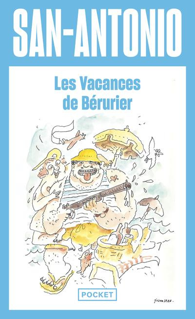 Les vacances de Berurier. Ou La croisière du Mer d'Alors