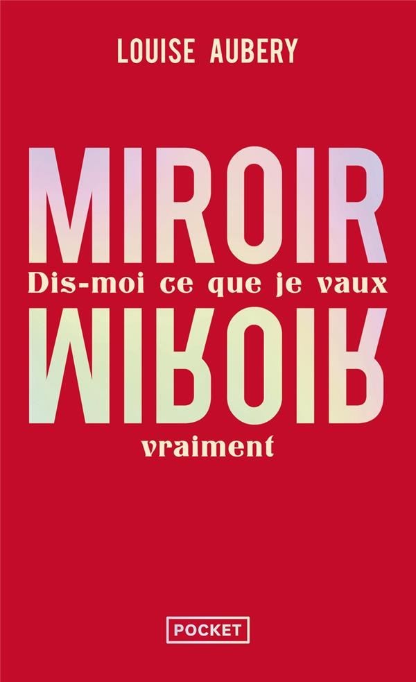 Miroir, Miroir. Dis-moi ce que je vaux vraiment