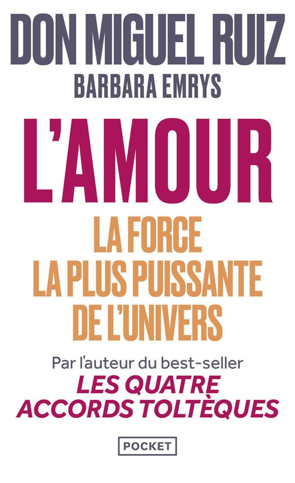 L'Amour : la force la plus puissante de l'univers. Un retour à l'amour inconditionnel