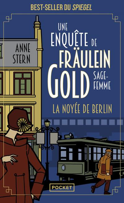 Une enquête de Fräulein Gold, sage-femme/01/La Noyée de Berlin
