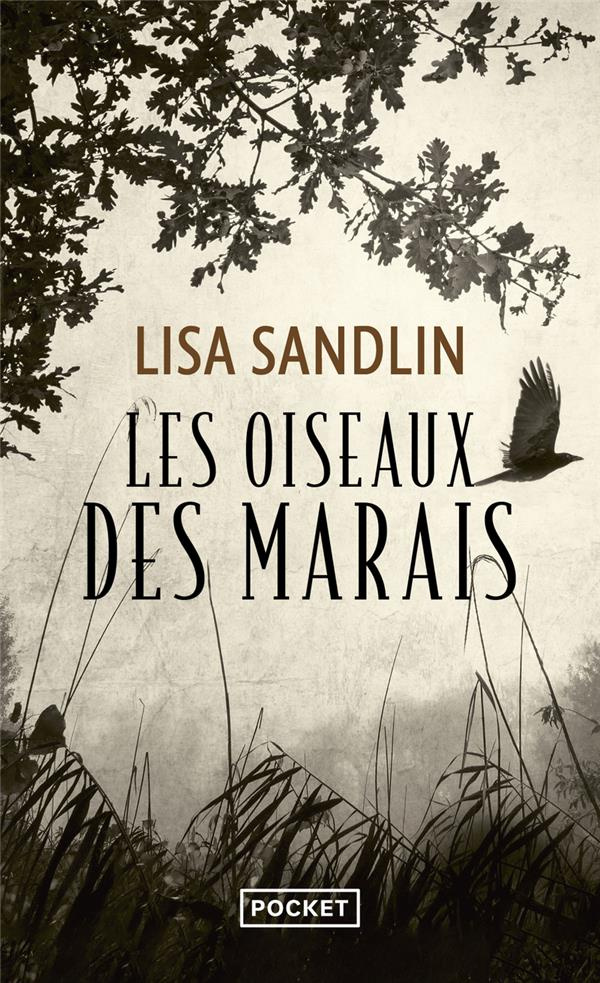 Les oiseaux des marais. Une enquête de Delpha Wade et Tom Phelan
