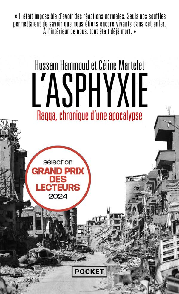 L'Asphyxie. Raqqa, chronique d'une apocalypse