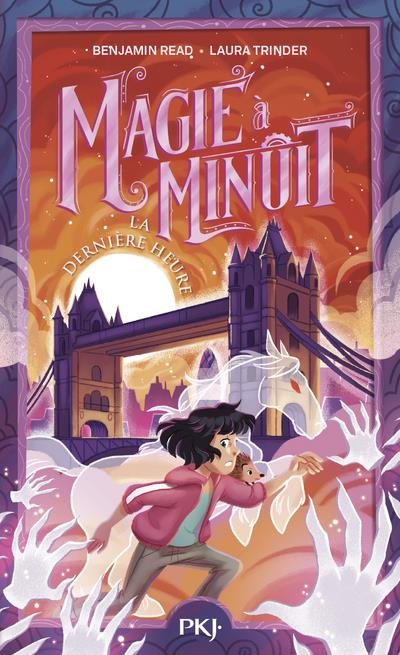 Magie à Minuit Tome 3 : La dernière heure