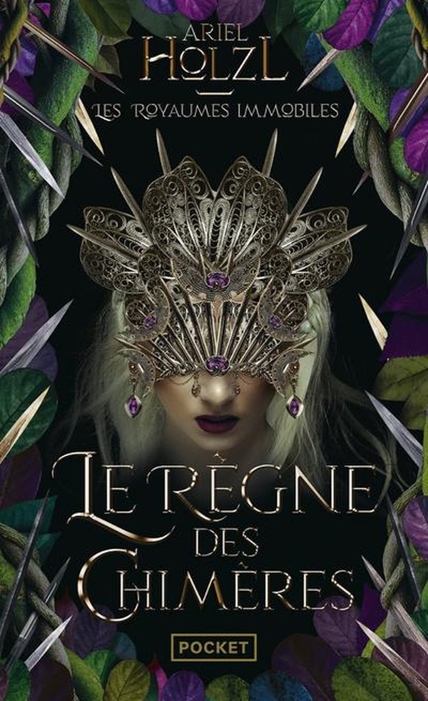 Les Royaumes Immobiles Tome 2 : Le Règne des chimères