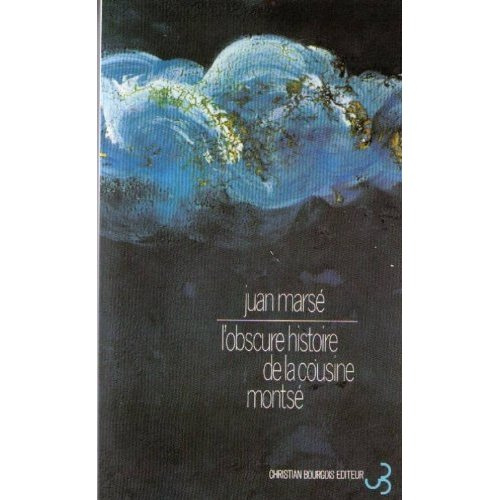 L'obscure histoire de la cousine Montsé
